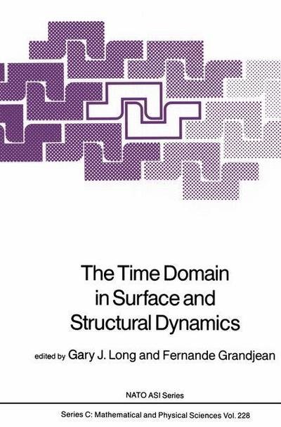 Cover for G J Long · The Time Domain in Surface and Structural Dynamics - NATO Science Series C (Taschenbuch) [Softcover reprint of the original 1st ed. 1988 edition] (2011)