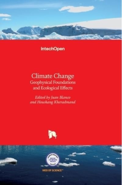 Cover for Juan A Blanco · Climate Change: Geophysical Foundations and Ecological Effects (Hardcover Book) (2011)