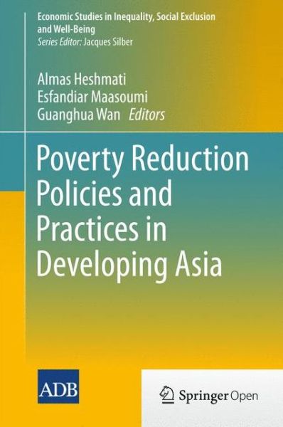 Cover for Almas Heshmati · Poverty Reduction Policies and Practices in Developing Asia - Economic Studies in Inequality, Social Exclusion and Well-Being (Hardcover Book) [2015 edition] (2015)