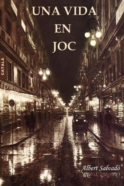 Cover for Albert Salvadó · Una Vida en Joc (Paperback Bog) [Catalan edition] (2014)