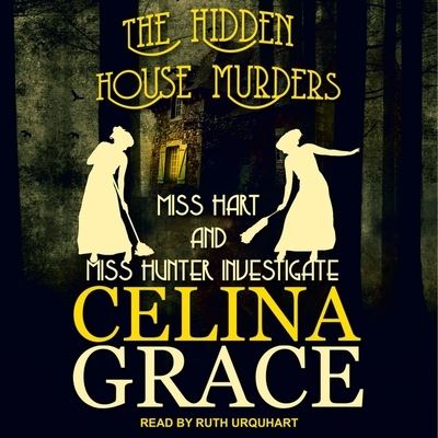 Cover for Celina Grace · The Hidden House Murders (CD) (2018)