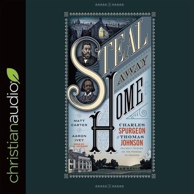 Steal Away Home - Matt Carter - Music - Christianaudio - 9798200479191 - September 26, 2018