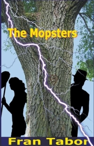 Cover for F E Tabor · The Mopsters (Paperback Book) (2022)