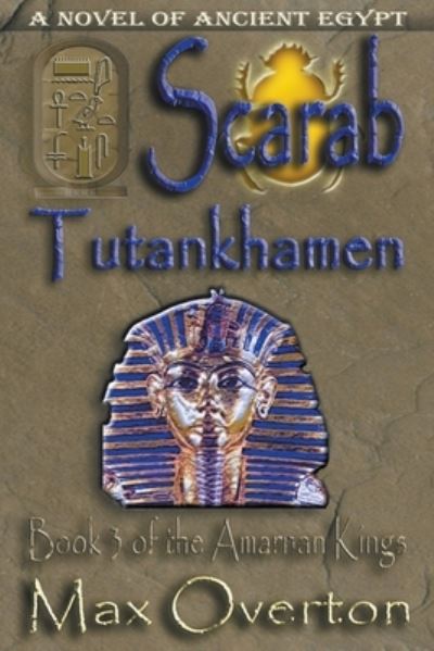 Cover for Max Overton · Scarab-Tutankhamen - The Amarnan Kings (Pocketbok) (2022)