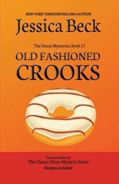 Cover for Jessica Beck · Old Fashioned Crooks - The Donut Mysteries (Paperback Book) (2014)