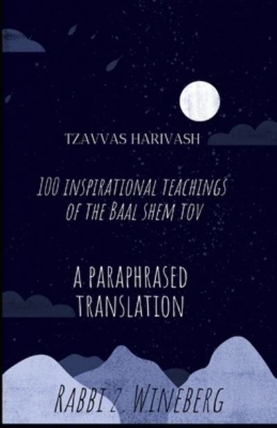 Cover for Yisroel Baal Shem Tov · Tzavvas Harivash: 100 Inspirational Teachings Of The Baal Shem Tov (Paperback Book) (2022)