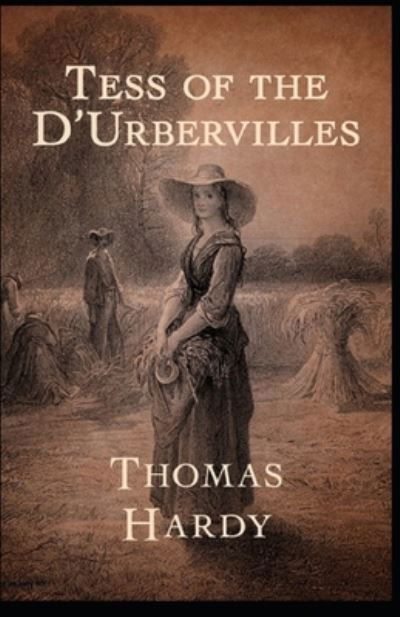 Cover for Thomas Hardy · Tess of the d'Urbervilles Annotated (Paperback Bog) (2021)