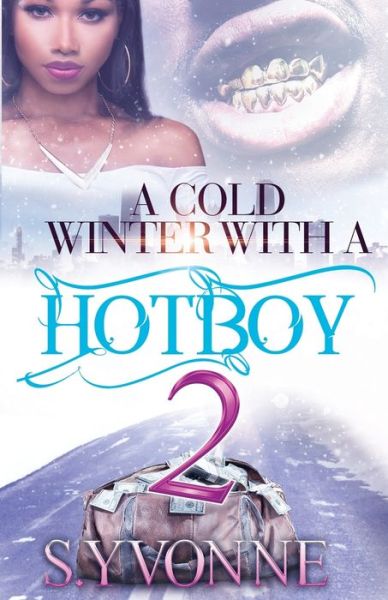 Cover for S Yvonne · A Cold Winter With A Hot Boy 2 (Paperback Book) (2021)