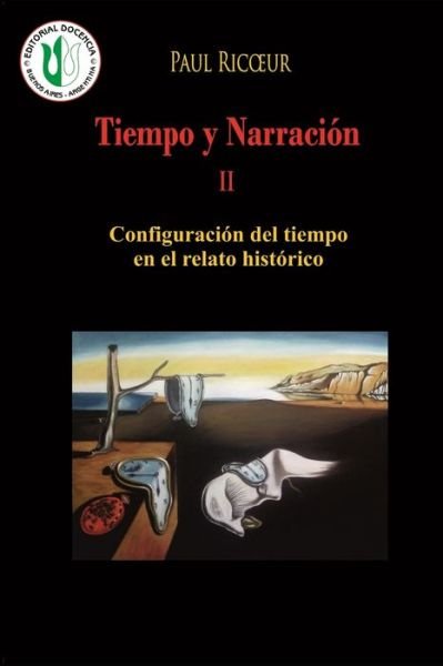 Cover for Paul Ricoeur · Tiempo y Narracion II: Configuracion del tiempo en el relato historico (Taschenbuch) (2021)