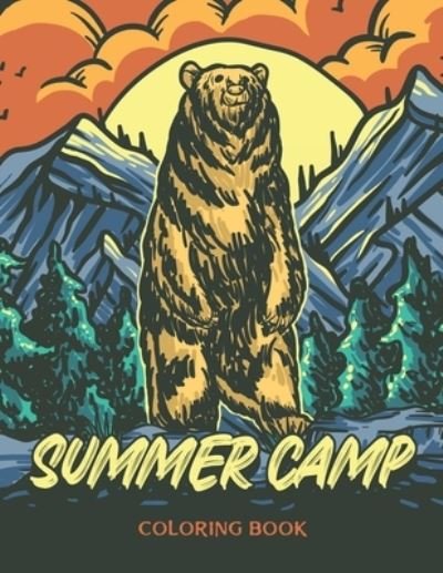 Cover for Jdee Publishing · Summer Camp Coloring Book: Sleepaway Camp Gifts For Boys, Summer Camp Gifts For Teen Girls (Paperback Bog) (2021)