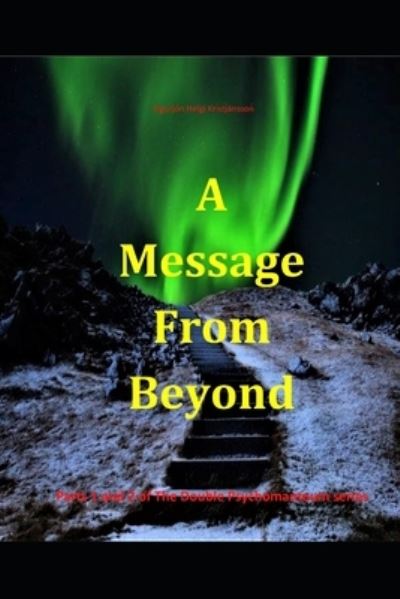 Cover for Sigurjon Helgi Kristjansson · A Message From Beyond (Paperback Book) (2020)