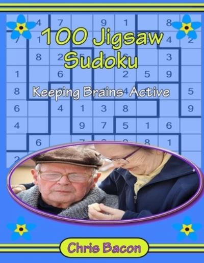 Cover for Chris Bacon · 100 Jigsaw Sudoku, Keeping Brains Active (Paperback Book) (2020)