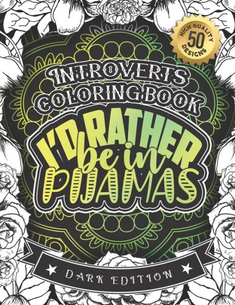 Cover for Snarky Adult Coloring Books · Introverts Coloring Book (Paperback Book) (2020)