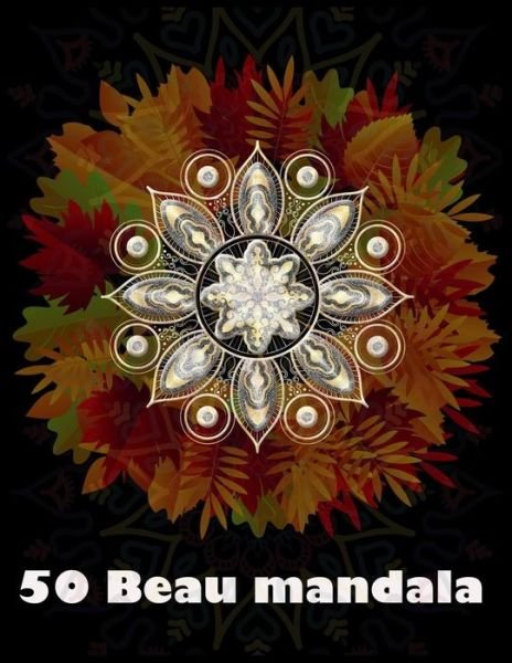 Cover for XD Creative Publishing · 50 Beau mandala (Pocketbok) (2020)