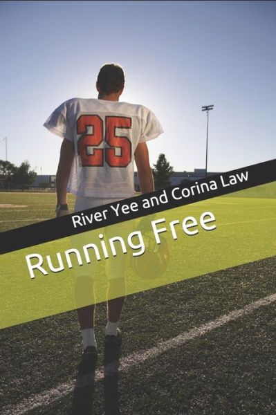 Cover for River Yee and Corina Law · Running Free (Paperback Book) (2020)