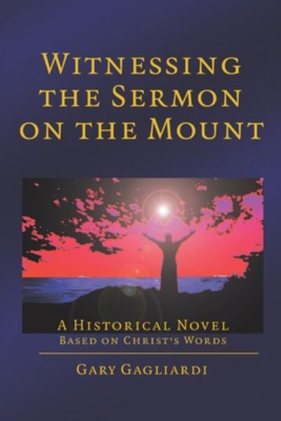 Cover for Gary Gagliardi · Witnessing The Sermon on the Mount (Paperback Book) (2020)