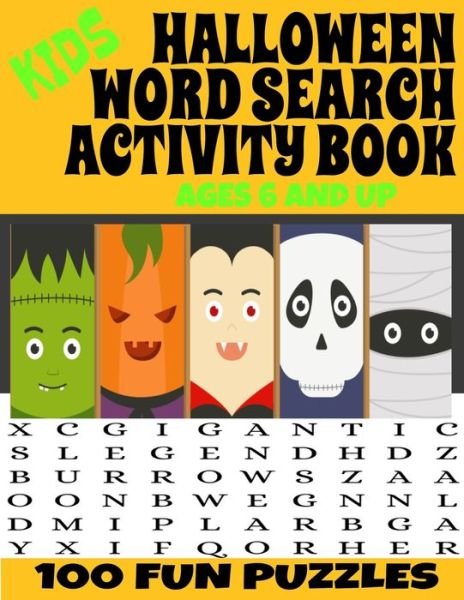 Kids Halloween Word Search Activity Book Ages 6 and Up 100 Fun Puzzles - Trckortrt Press - Kirjat - Independently Published - 9798699073191 - lauantai 17. lokakuuta 2020