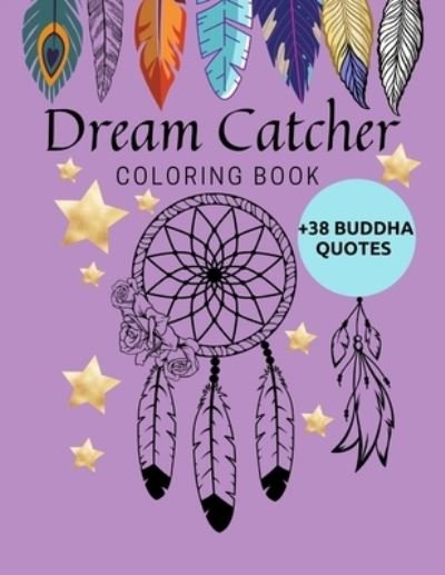 Dream Catcher Coloring Book - Green Day - Bøger - Independently Published - 9798713302191 - 24. februar 2021