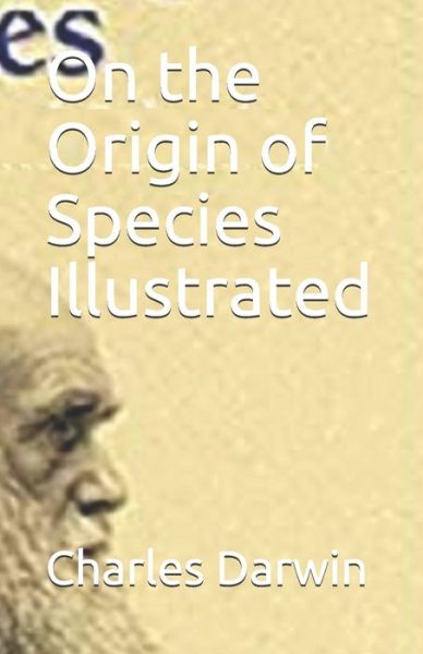 Cover for Charles Darwin · On the Origin of Species Illustrated (Paperback Book) (2021)