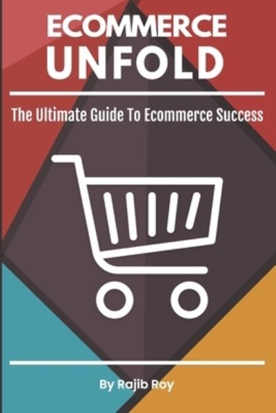 Cover for Rajib Roy · Ecommerce Unfold (Paperback Book) (2021)