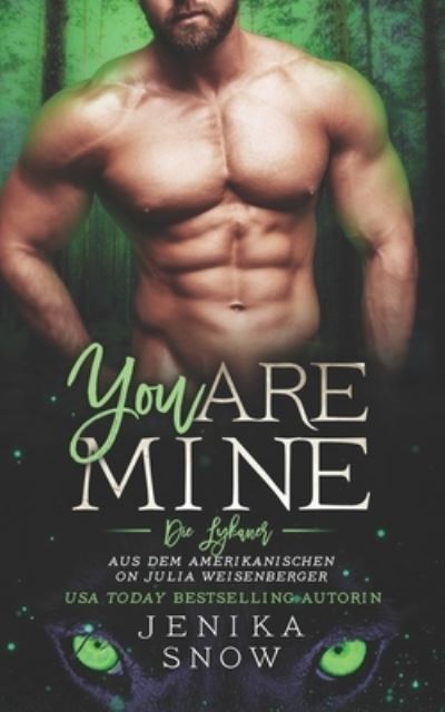 Cover for Jenika Snow · You Are Mine (Die Lykaner 2) (Taschenbuch) (2021)