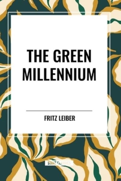 Cover for Fritz Leiber · The Green Millennium (Paperback Book) (2024)