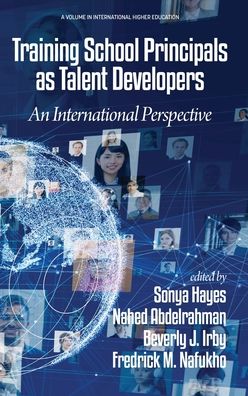Cover for Training School Principals as Talent Developers: An International Perspective - International Higher Education (Hardcover Book) (2022)