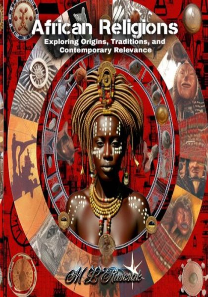 African Religions - M. L. Ruscsak - Books - Trient Press - 9798889900191 - September 26, 2023