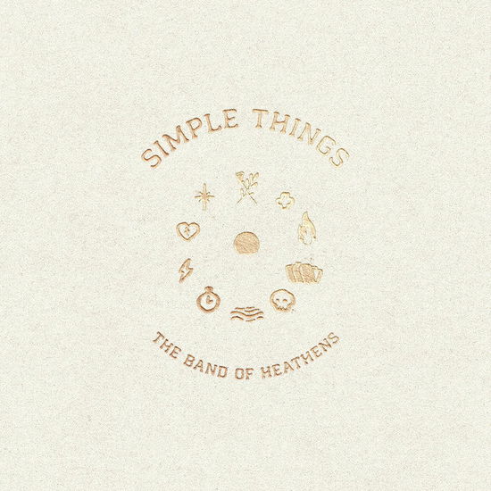 Simple Things - The Band of Heathens - Musik - POP - 0020286242192 - 17. marts 2023