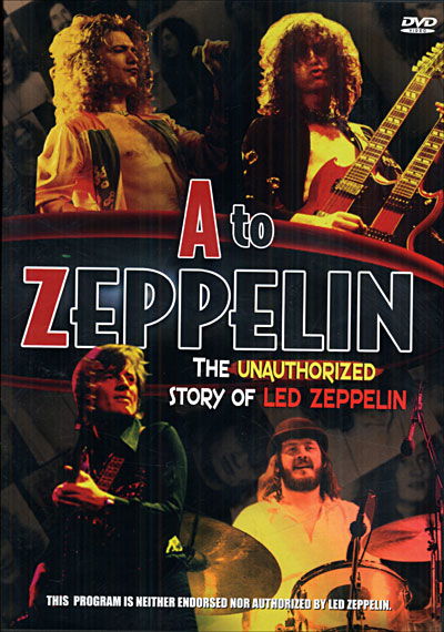 A to Zeppelin-unauthorized Story - Led Zeppelin - Movies - IN-AKUSTIK - 0025493157192 - June 8, 2004