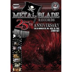 Metalfest 2007 - Metal Blade Records - 25th Anniversary - Filmes - METAL BLADE RECORDS - 0039843405192 - 2017