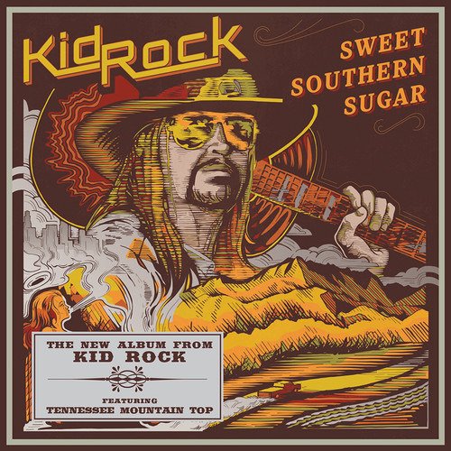 Cover for Kid Rock · Sweet Southern Sugar (CD) [Clean edition] (2017)
