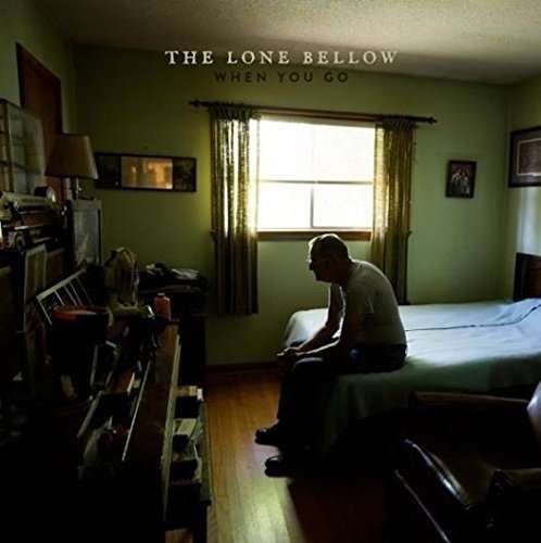 Cover for The Lone Bellow · When You Go (LP) [Limited edition] (2014)