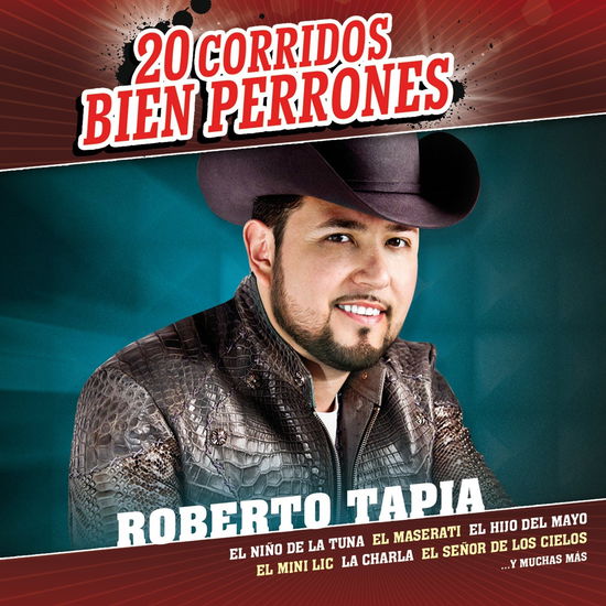 Cover for Roberto Tapia · Roberto Tapia-20 Corridos Bien Perrones (CD)