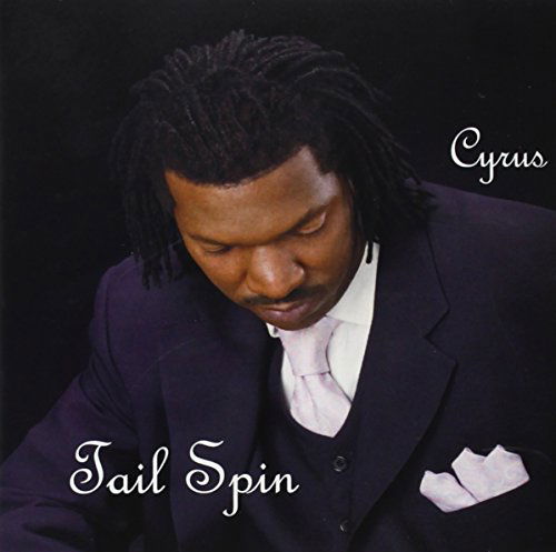 Tail Spin - Cyrus - Musiikki - CD Baby - 0700261374192 - perjantai 11. tammikuuta 2013