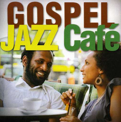 Cover for Smooth Jazz All Stars · Gospel Jazz Cafe (CD) (2018)