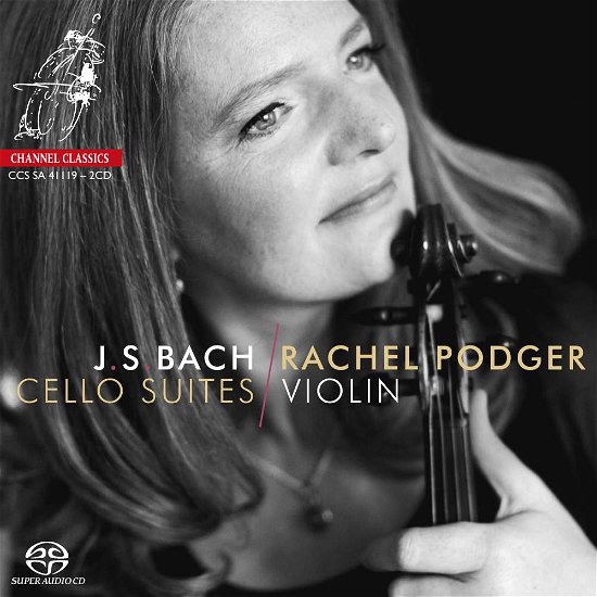 Js Bach: Cello Suites - Rachel Podger - Musiikki - CHANNEL CLASSICS - 0723385411192 - perjantai 26. huhtikuuta 2019