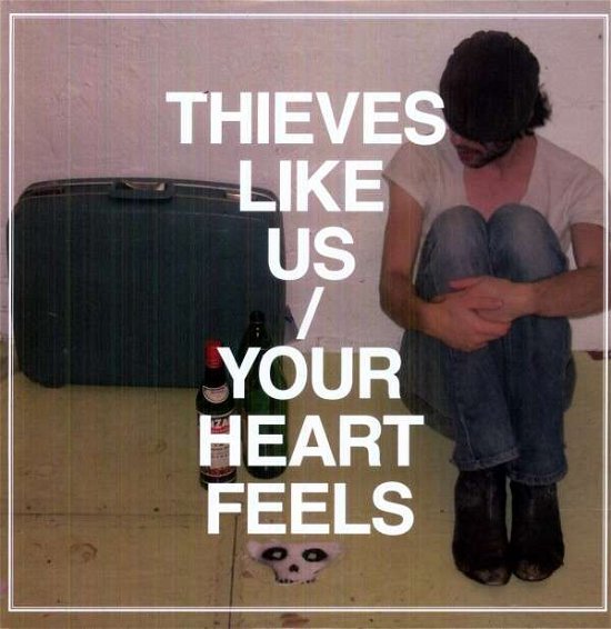 Cover for Thieves Like Us · Your Heart Feels (LP) [EP edition] (2011)