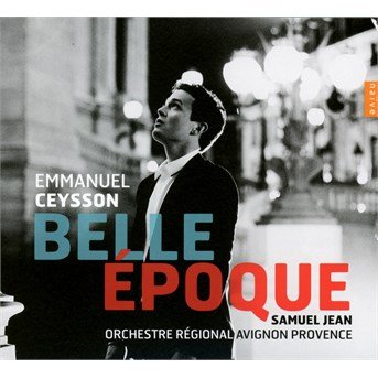 Cover for Ceysson,e. / Jean,s. / Orchestre Regional Avignon Prov · Belle Epoque (CD) (2015)