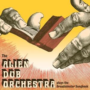 Cover for Alien Dub Orchestra · Plays The Breadminster Songbook (LP) (2025)