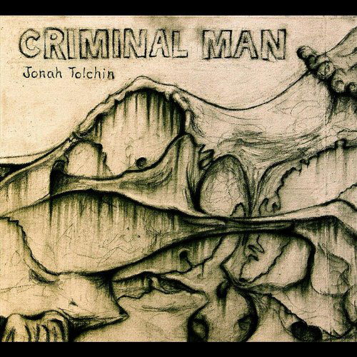 Criminal Man - Jonah Tolchin - Muziek - CD Baby - 0884501691192 - 26 september 2012