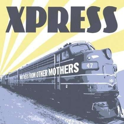 Cover for Xpress · Brothers from Other Mothers (CD) (2012)