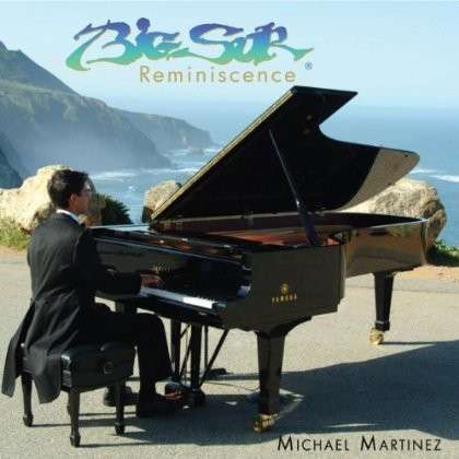 Cover for Michael Martinez · Big Sur Reminiscence (CD) (2012)