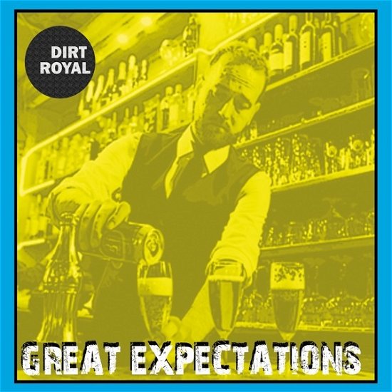 Cover for Dirt Royal · Great Expectations (LP) (2020)