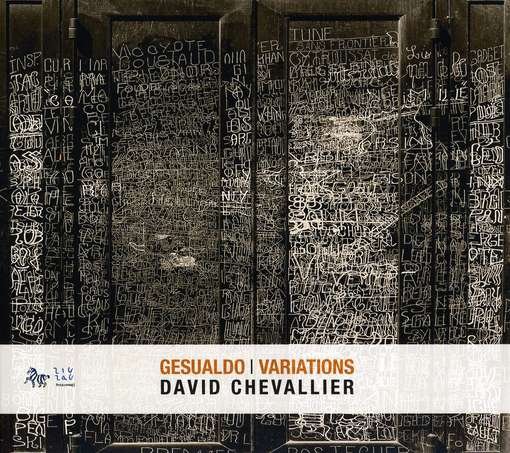 Gesualdo Variations - David Chevalier - Muzyka - ZIG ZAG TERRITOIRES - 3760009292192 - 17 maja 2010