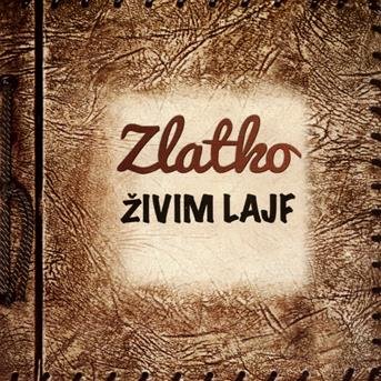 Cover for Zlatko · Živim Lajf (CD) (2014)