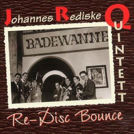 Re-Disc Bounce - Johannes -Quinte Rediske - Musik - BEAR FAMILY - 4000127161192 - 11. oktober 1997