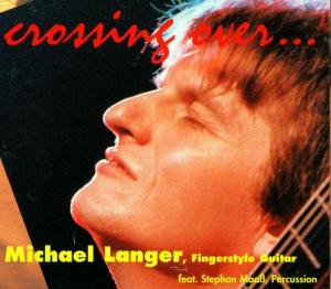 Crossing Over - Michael Langer - Music - ACOUSTIC MUSIC - 4013429111192 - February 9, 1999