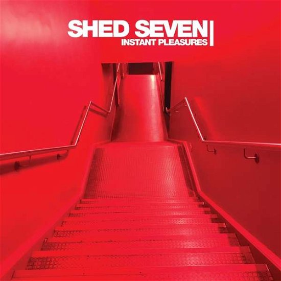 Instant Pleasures - Shed Seven - Music - INFECTIOUS - 4050538339192 - August 7, 2020
