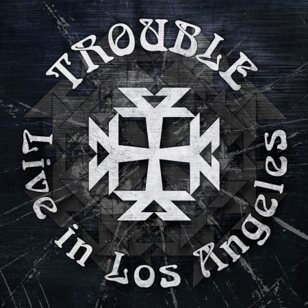 Live in Los Angeles - Trouble - Muzyka - METAL - 4260177740192 - 5 sierpnia 2022